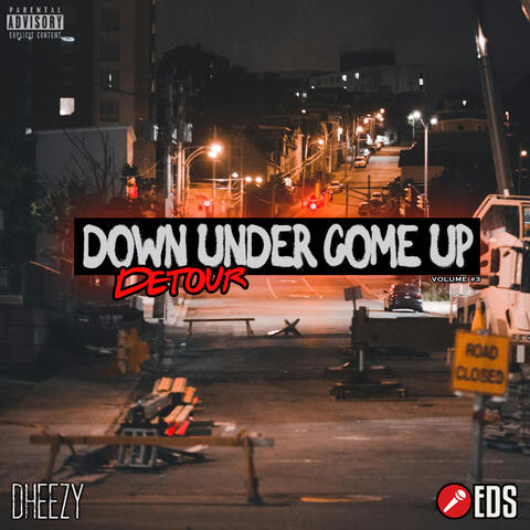 Down Under Come Up Vol. 3: Detour