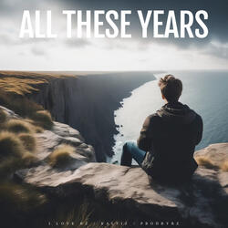 All These Years