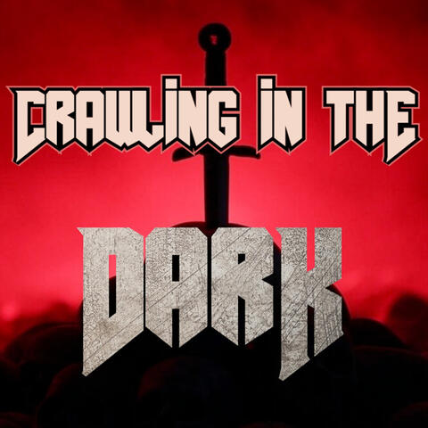 Crawling In The Dark (Inspired by Doom: The Dark Ages)