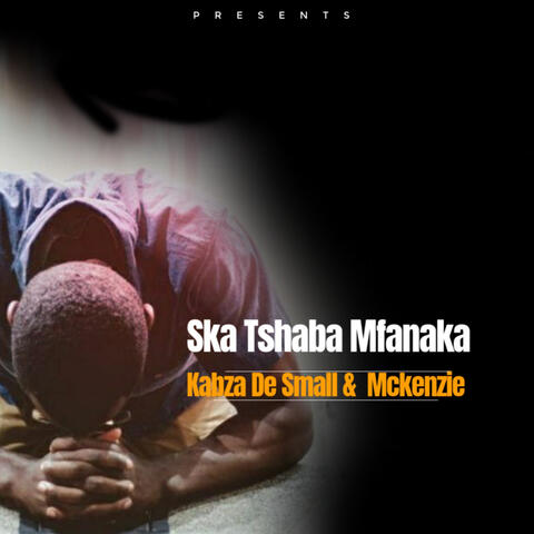 Ska Tshaba  Mfanaka