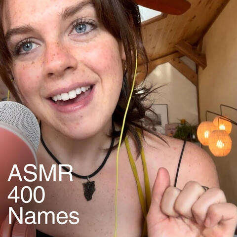 ASMR Whispering 400 Names