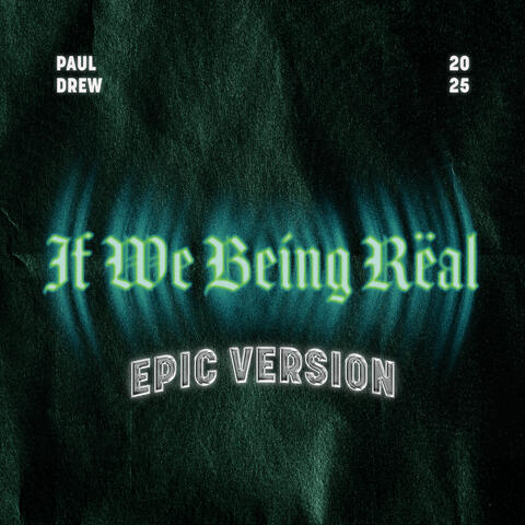 If We Being Rëal