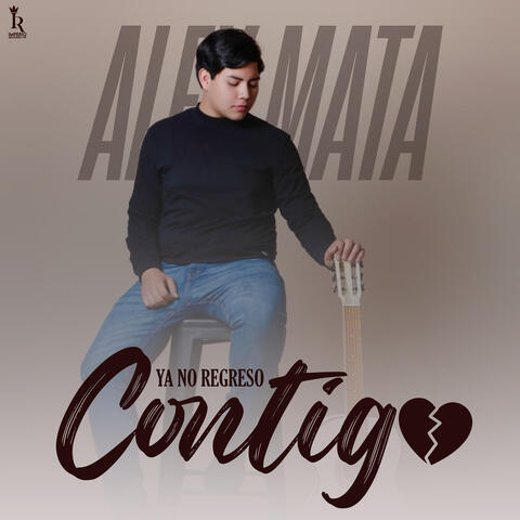 Ya No Regreso Contigo
