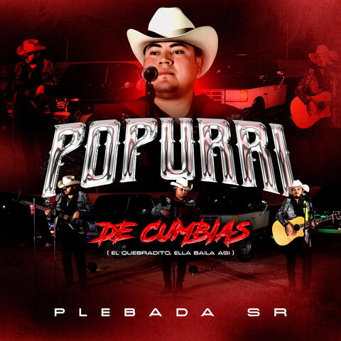 Popurri De Cumbias (El Quebradito, Ella Baila Asi)