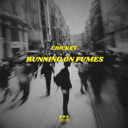 Running on fumes