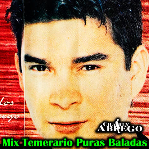 Mix Temerario Puras Baladas: Dimelo / Tu Infame Engaño / La Tricionera / Una Tarde Fue