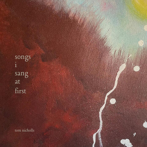 songs i sang at first