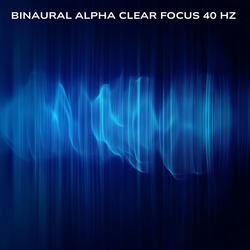 Binaural Alpha Clear Focus 40 Hz