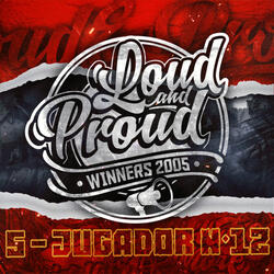 Loud & Proud, Pt. 5 - Jugador No. 12