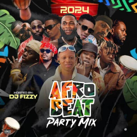 Afrobeat Party Mix