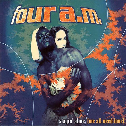 Stayin' Alive (We All Need Love)