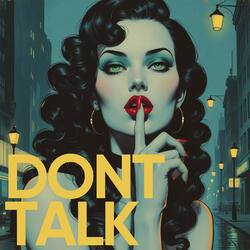 Dont Talk