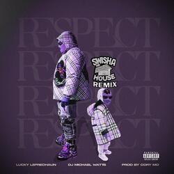 Respect (Swishahouse RMX)
