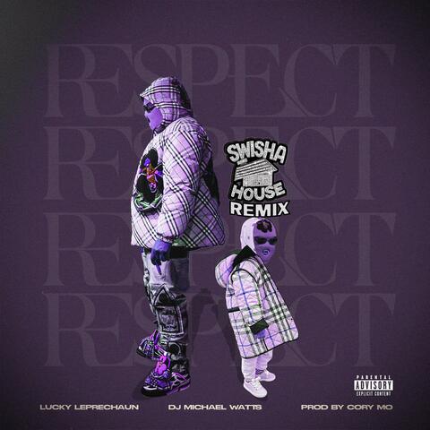 Respect (Swishahouse RMX)