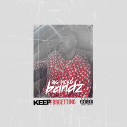 KEEP FORGETTING