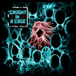 Caught In A Cage