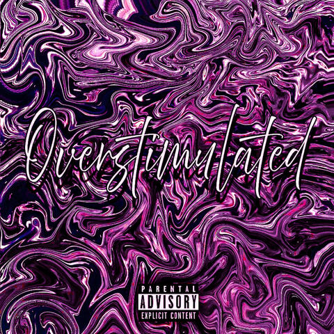 Overstimulated