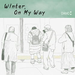 Winter, On My Way