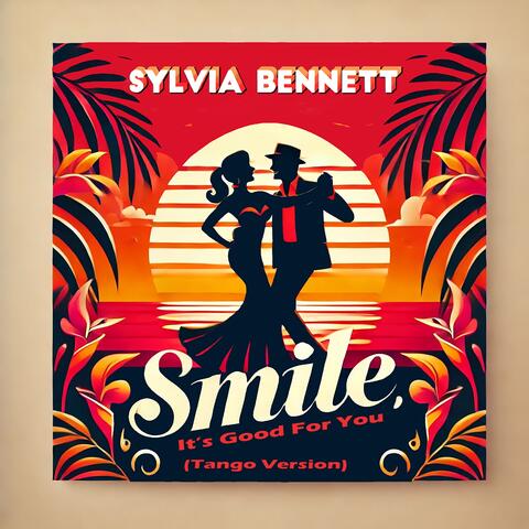 Smile, It's Good for You (Tango Version)