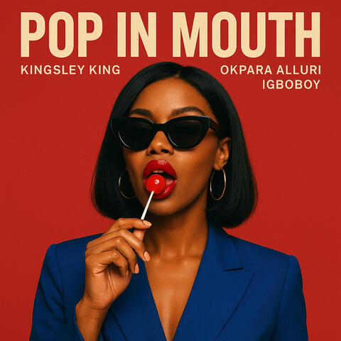 Pop In My Mouth