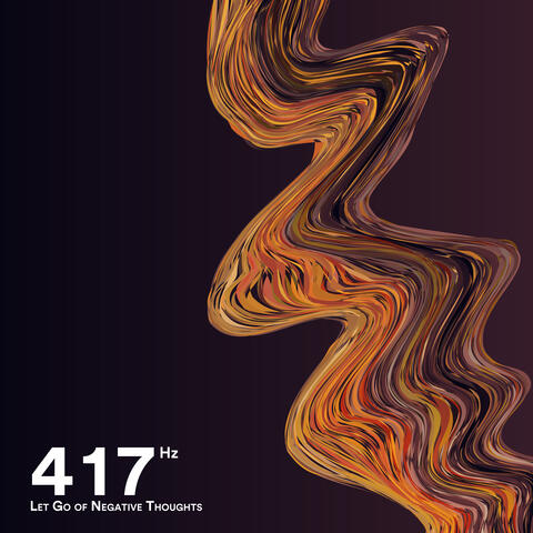 417 Hz Let Go of Negative Thoughts