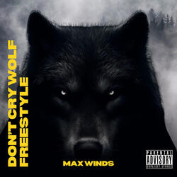 Don't Cry Wolf Freestyle