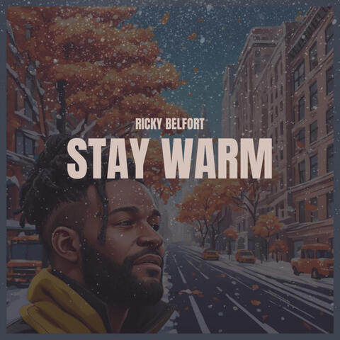 Stay Warm