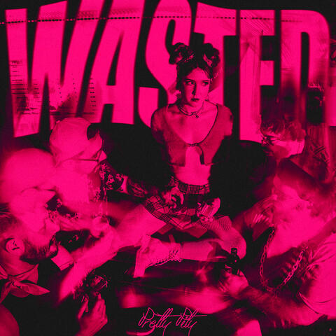 Wasted