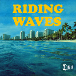 Riding Waves
