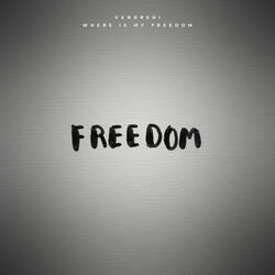 Where Is My Freedom