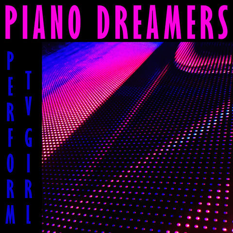 Piano Dreamers Perform TV Girl
