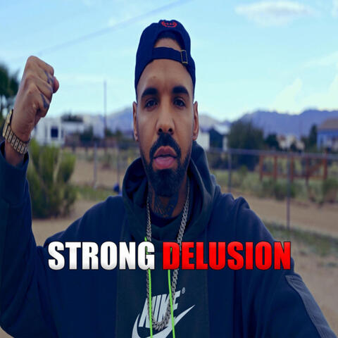Strong Delusion