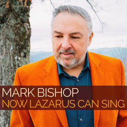 Now Lazarus Can Sing