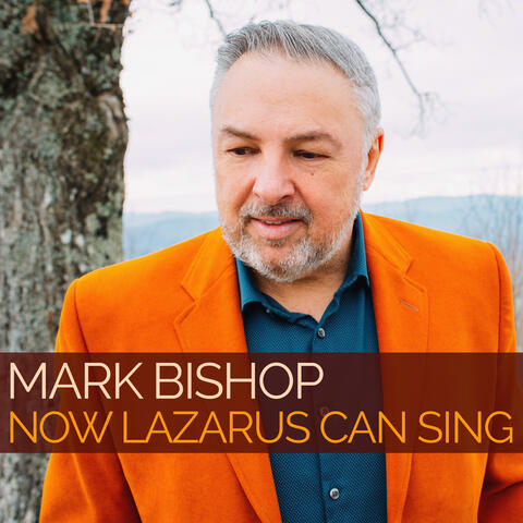 Now Lazarus Can Sing