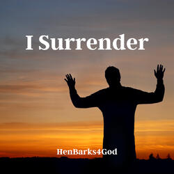 I Surrender