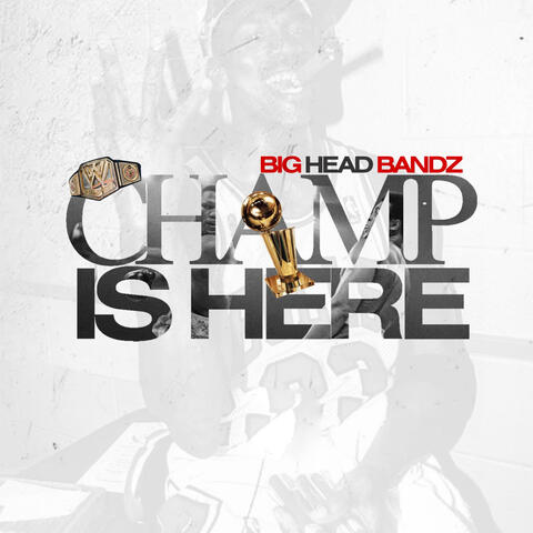 CHAMP IS HERE