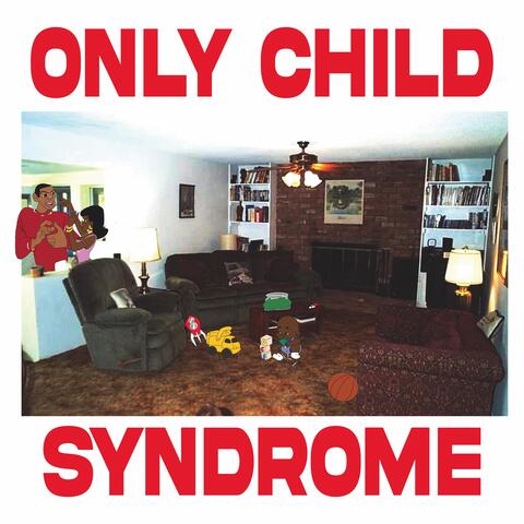 only child syndrome