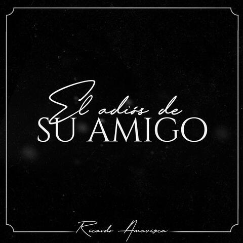 El Adiós de Su Amigo