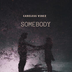 Somebody