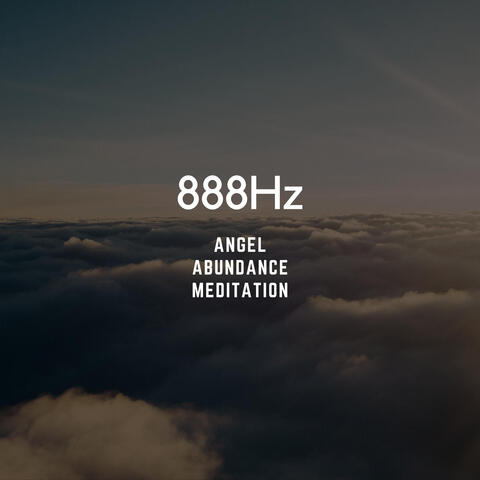 888Hz Angel Abundance Meditation