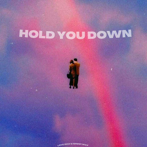 Hold You Down
