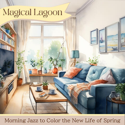 Morning Jazz to Color the New Life of Spring