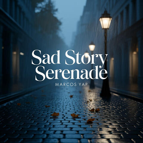 Sad Story Serenade