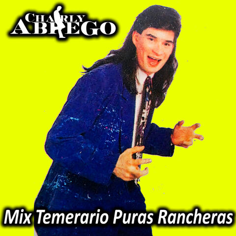 Mix Temerario Puras Rancheras