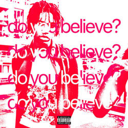 Do You Believe?