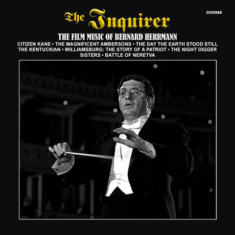 The Inquirer: The Film Music Of Bernard Herrmann