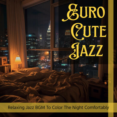 Relaxing Jazz BGM To Color The Night Comfortably