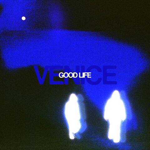 GOOD LIFE