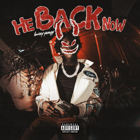 He Back Now