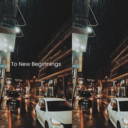 To New Beginnings